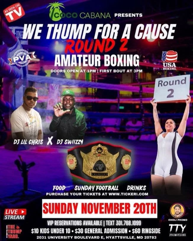 Event - ROUND II WE THUMP FOR A CAUSE AMATEUR BOXING NOV 20TH - Adelphi, Maryland - November 20, 2022 | concert tickets