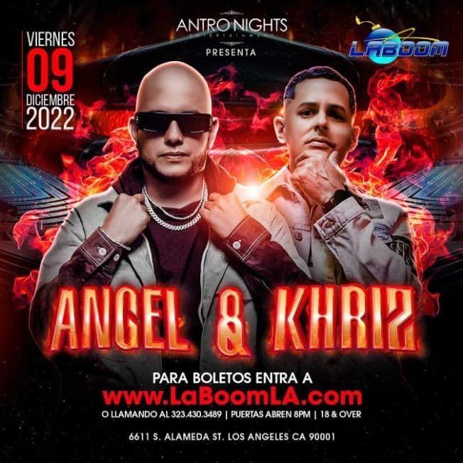 Event - ANGEL Y KHRIZ en LA BOOM de Los Angeles! - Los Angeles, California - December 9, 2022 | concert tickets