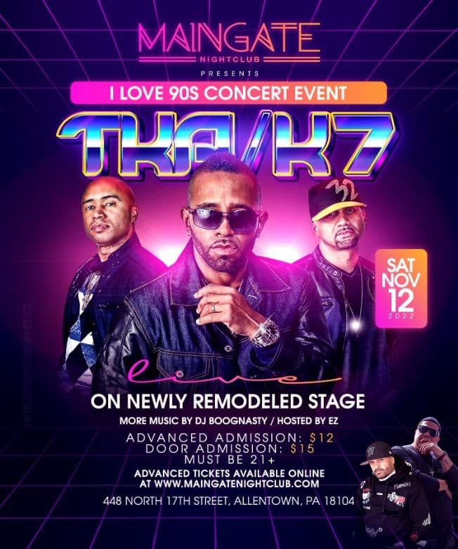 Event - TKA & K7 LIVE at MainGate for "I Love the 90s" Concert Event - Allentown, Pennsylvania - November 12, 2022 | concert tickets