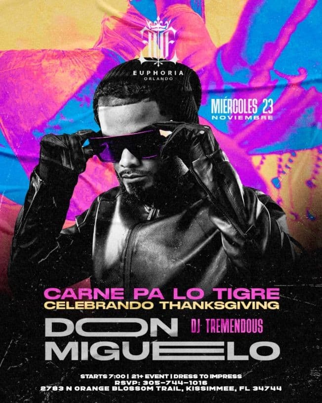 Event - DON MIGUELO - EUPHORIA ORLANDO - Kissimmee, Florida - November 23, 2022 | concert tickets