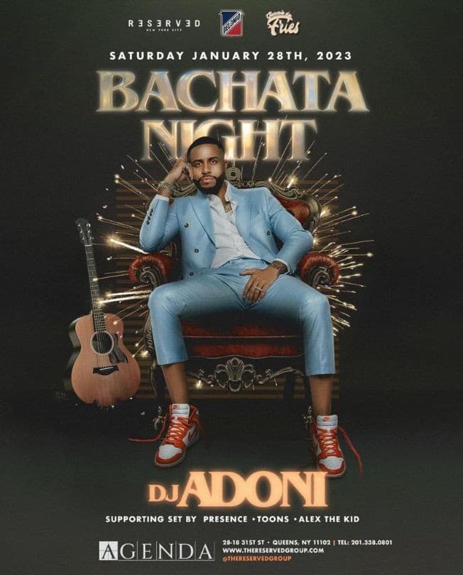 Event - Grand Opening Bachata Night DJ Adoni Live At Agenda - Astoria, New York - January 28, 2023 | concert tickets