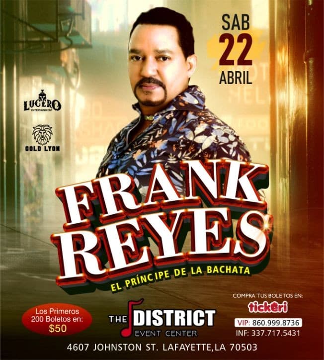 Event - FRANK REYES en vivo en Lafayette, LA - Lafayette, Louisiana - April 22, 2023 | concert tickets