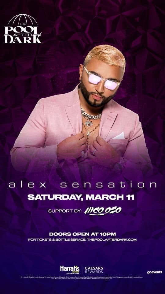 Event - Fuego Saturdays Alex Sensation Live at The Pool After Dark - Atlantic City, New Jersey - March 11, 2023 | concert tickets