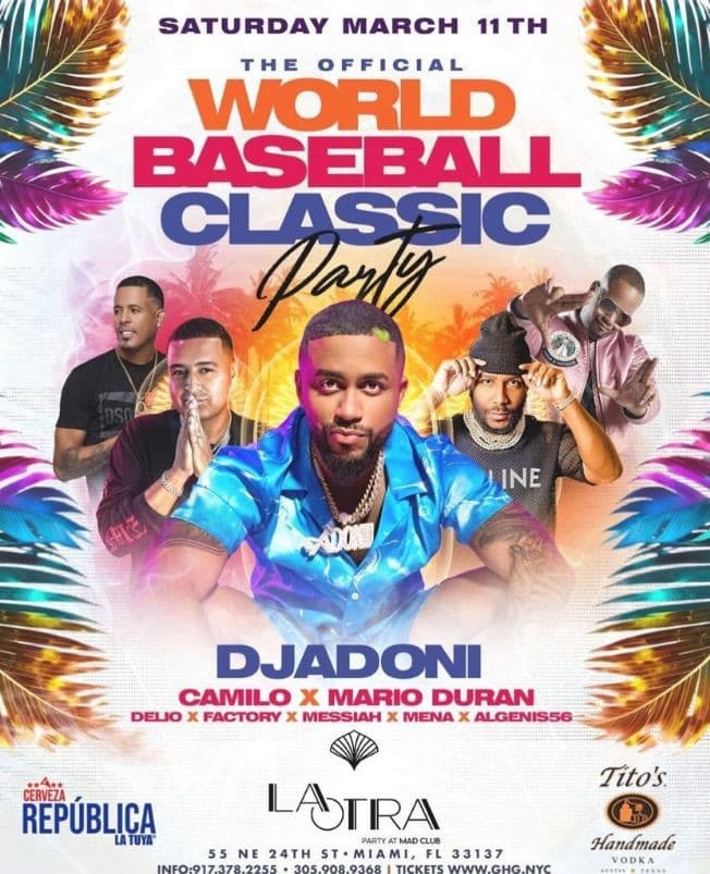 Event - Official World Baseball Classic Party DJ Adoni Live With DJ Camilo At La Otra - Miami, Florida - March 11, 2023 | concert tickets