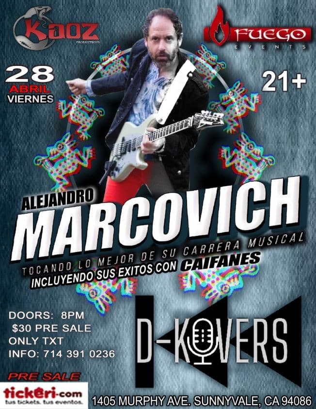 Event - Alejandro Marcovich Ex-guitarrista de CAIFANES - CANCELADO - Sunnyvale, California - April 28, 2023 | concert tickets