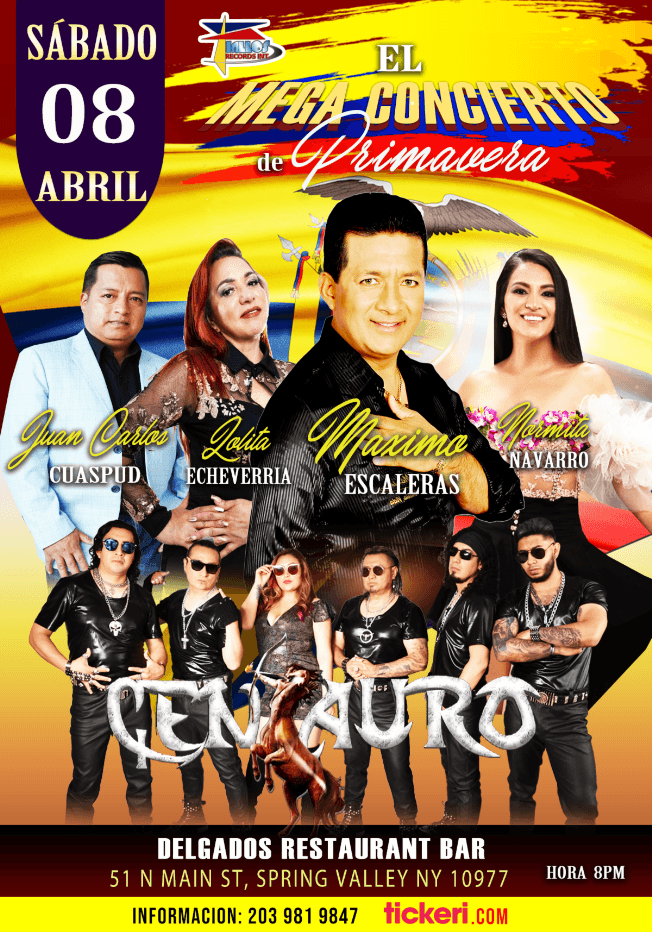 Event - SPRING VALLEY SABADO 8 DE ABRIL, MAXIMO ESCALERAS-LOLITA ECHEVERRIA-NORMITA NAVARRO-CENTAURO-JUAN CARLOS CUASPUD. - Spring Valley, New York - April 8, 2023 | concert tickets