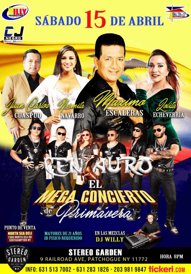 Event - LONG ISLAND- SABADO 15 DE ABRIL, MAXIMO ESCALERAS-LOLITA ECHEVERRIA-NORMITA NAVARRO-CENTAURO-JUAN CARLOS CUASPUD. - Patchogue, New York - April 15, 2023 | concert tickets