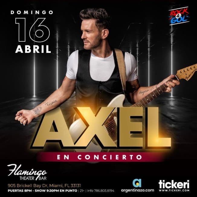 Event - AXEL EN MIAMI CANCELADO - Miami, Florida - April 16, 2023 | concert tickets