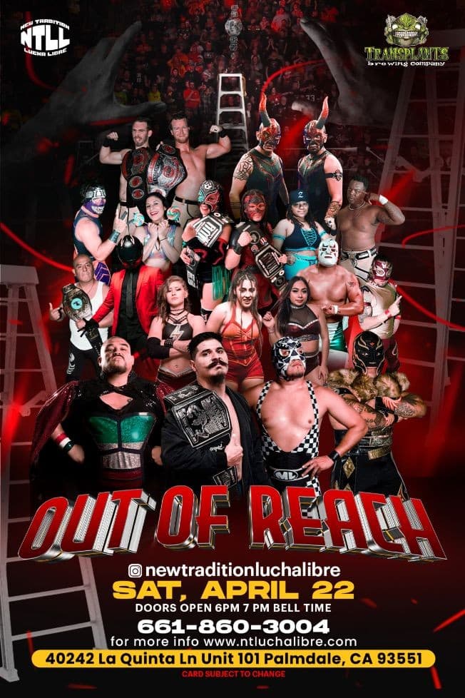 Event - LUCHA LIBRE/ PRO WRESTLING IN  PALMDALE CALIFORNIA NTLL PRESENTS OUT OF REACH - Palmdale, California - April 22, 2023 | concert tickets