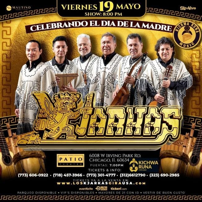 Event - LOS KJARKAS " CELEBRANDO EL DIA DE LA MADRE " ! CHICAGO ILLINOIS - Chicago, Illinois - May 19, 2023 | concert tickets