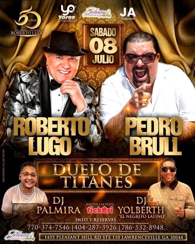 Event - DUELO DE TITANES - PEDRO BRULL & ROBERT LUGO EN CONCIERTO - Lawrenceville, Georgia - July 8, 2023 | concert tickets