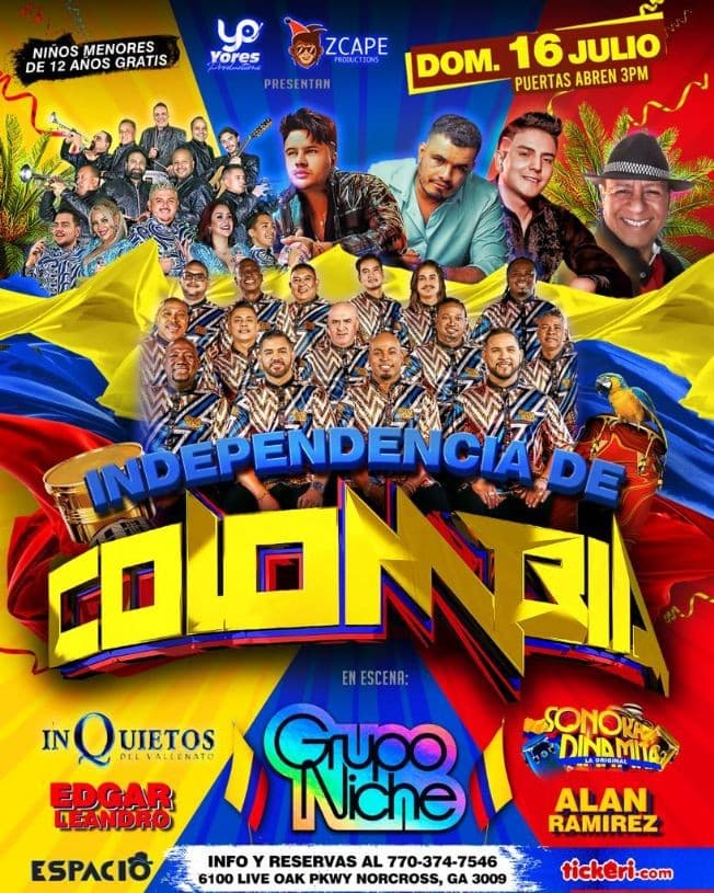 Event - INDEPENDENCIA DE COLOMBIA EN ATLANTA! GRUPO NICHE , LOS INQUIETOS DEL VALLENATO , ALAN RAMIREZ , SONORA DINAMITA Y EDGAR LEANDRO EN VIVO ! NORCROSS GEORGIA - Norcross, Georgia - July 16, 2023 | concert tickets