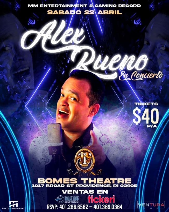 Event - ALEX BUENO EN CONCIERTO | BACHATA Y MERENGUE | BOMES THEATRE | PROVIDENCE RI - Providence, Rhode Island - April 22, 2023 | concert tickets