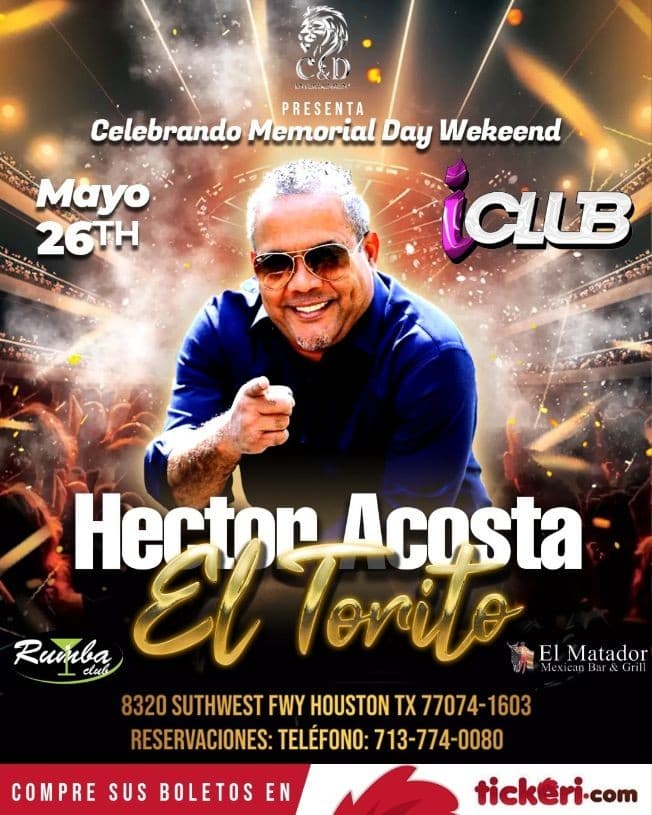 Event - HECTOR ACOSTA EL TORITO EN CONCIERTO ! CDE HOUSTON TEXAS - Houston, Texas - May 26, 2023 | concert tickets