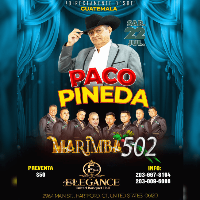 Event - PACO PINEDA & MARIMBA 502 en vivo en Hartford, CT - Hartford, Connecticut - July 22, 2023 | concert tickets