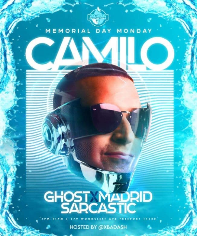 Event - Memorial Day Monday DJ Camilo Live At Aqua on The Nile - Freeport, New York - May 29, 2023 | concert tickets