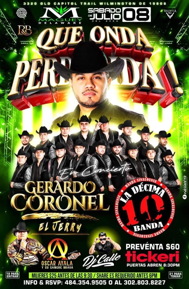 Event - QUE ONDA PERDIDA GERARDO CORONEL Y LA DÉCIMA BANDA OSCAR AYALA - Wilmington, Delaware - July 8, 2023 | concert tickets